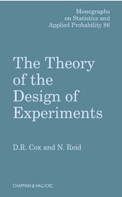 The Theory of the Design of Experiments D.R. Cox, Nancy Reid